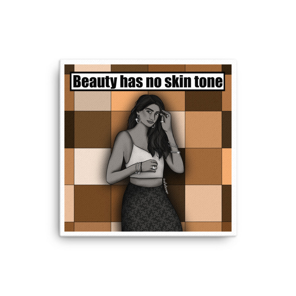 Beauty Has No Skin Tone Canvas