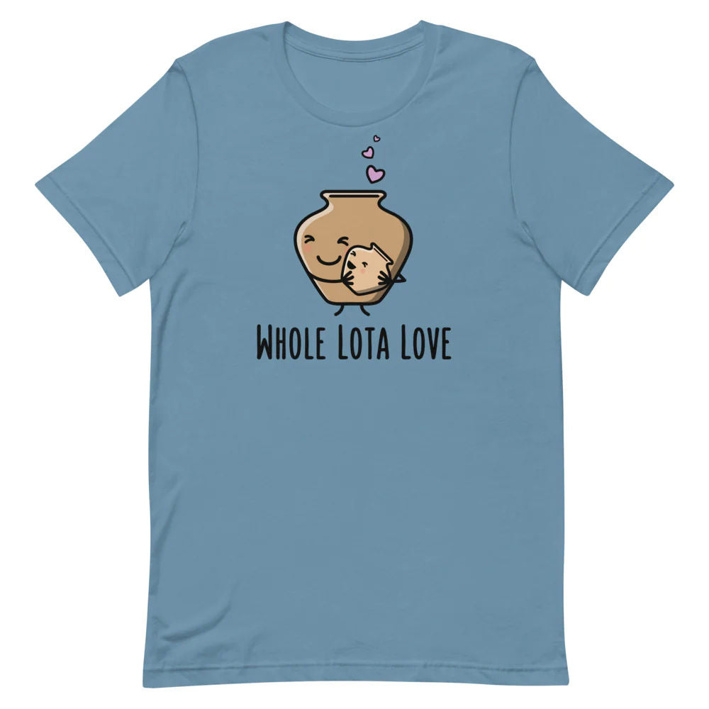 Whole Lota Love - Adult T-shirt